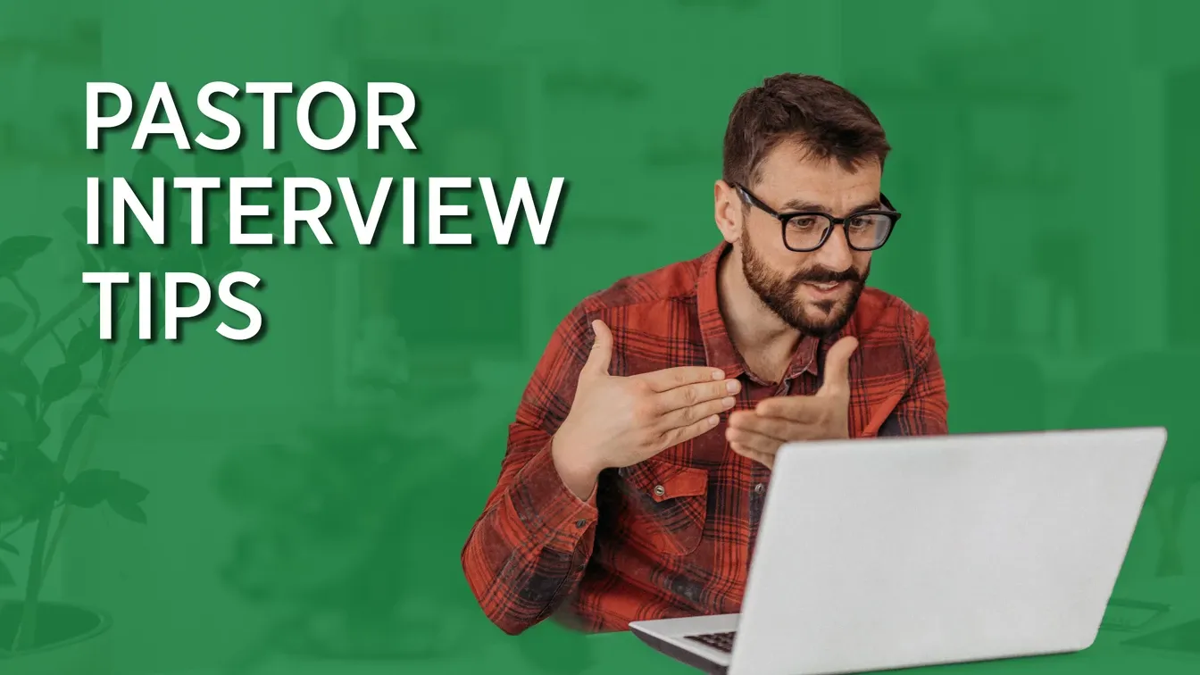 How to Nail an Interview for a Pastoral Position