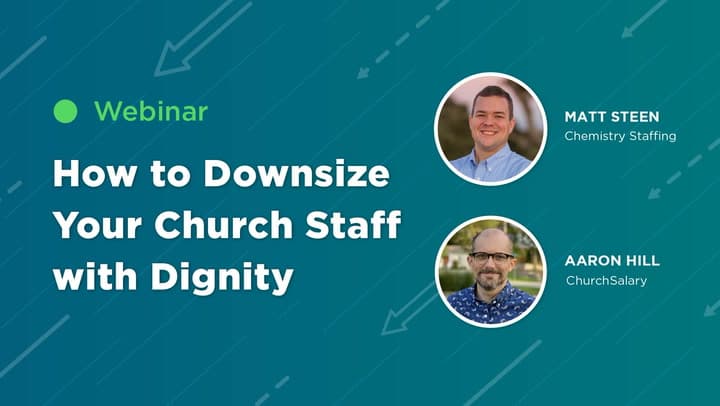 How to Downsize Your Church Staff with Dignity
